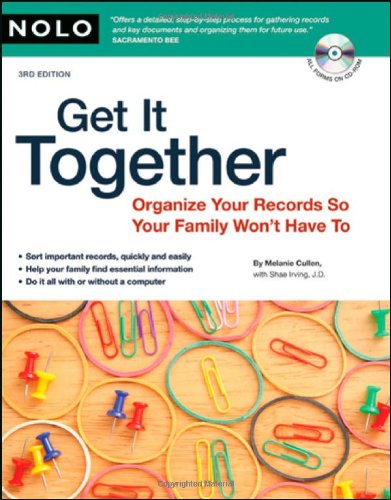 Beispielbild fr Get It Together: Organize Your Records So Your Family Wont Have To (book with CD-Rom) zum Verkauf von Off The Shelf
