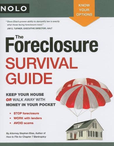 9781413309102: The Foreclosure Survival Guide: Keep Your House or Walk Away with Money in Your Pocket