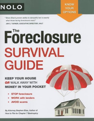 9781413309102: The Foreclosure Survival Guide: Keep Your House or Walk Away With Money in Your Pocket
