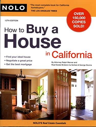How to Buy a House in California (9781413309232) by Warner Attorney, Ralph; Serkes, Ira; Devine California Real Estate Broker, George
