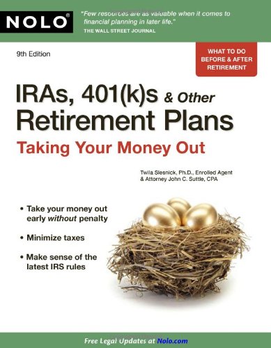 Imagen de archivo de IRAs, 401(k)S & Other Retirement Plans: Taking Your Money Out a la venta por ThriftBooks-Atlanta