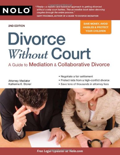 Beispielbild fr Divorce Without Court: A Guide to Mediation and Collaborative Divorce zum Verkauf von Wonder Book