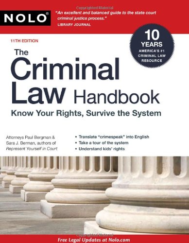 Imagen de archivo de The Criminal Law Handbook: Know Your Rights, Survive the System a la venta por GoldenWavesOfBooks