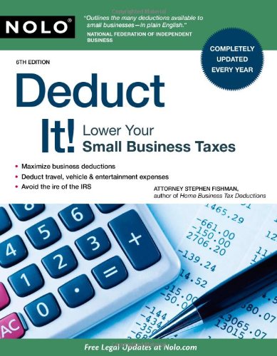 Beispielbild fr Deduct It! : Lower Your Small Business Taxes zum Verkauf von Better World Books: West