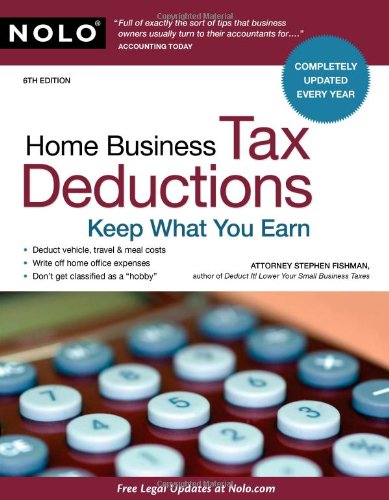 Stock image for Home Business Tax Deductions : Keep What You Earn for sale by Better World Books