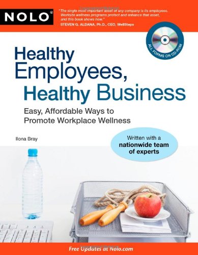 Beispielbild fr Healthy Employees, Healthy Business: Easy, Affordable Ways to Promote Workplace Wellness zum Verkauf von WorldofBooks