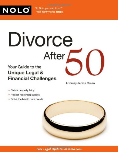 9781413310818: Divorce After 50: Your Guide to the Unique Legal & Financial Challenges