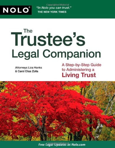 Stock image for The Trustee's Legal Companion: A Step-By-Step Guide to Administering a Living Trust for sale by ThriftBooks-Dallas