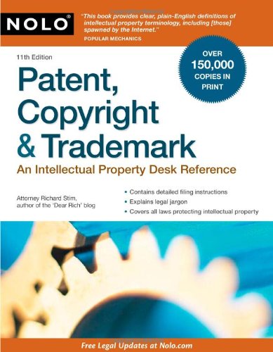 Beispielbild fr Patent, Copyright & Trademark: An Intellectual Property Desk Reference zum Verkauf von Wonder Book