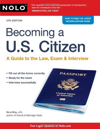 Imagen de archivo de Becoming a U. S. Citizen : A Guide to the Law, Exam and Interview a la venta por Better World Books