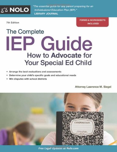 Stock image for The Complete IEP Guide: How to Advocate for Your Special Ed Child for sale by Books of the Smoky Mountains