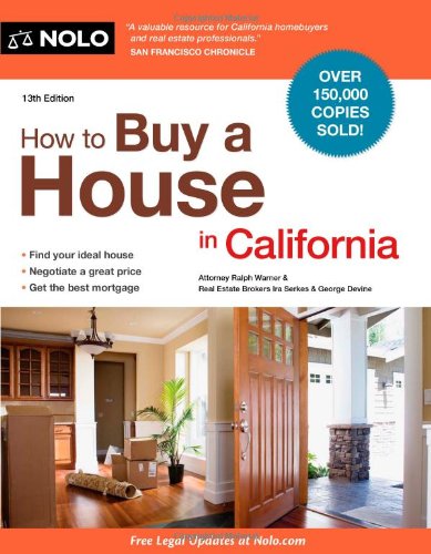How to Buy a House in California (9781413313178) by Warner Attorney, Ralph; Serkes, Ira; Devine California Real Estate Broker, George