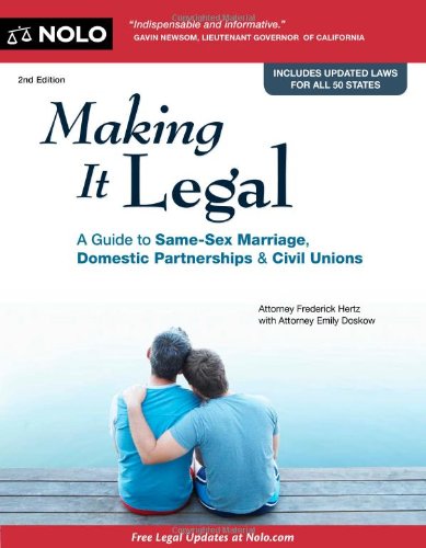 Stock image for Making it Legal: A Guide to Same-Sex Marriage, Domestic Partnerships & Civil Unions for sale by Wonder Book