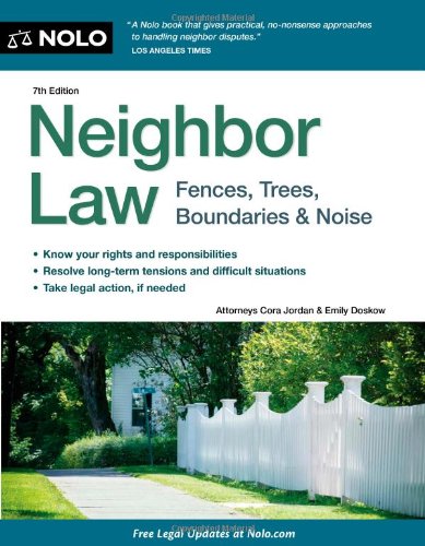 Imagen de archivo de Neighbor Law: Fences, Trees, Boundaries & Noise a la venta por SecondSale