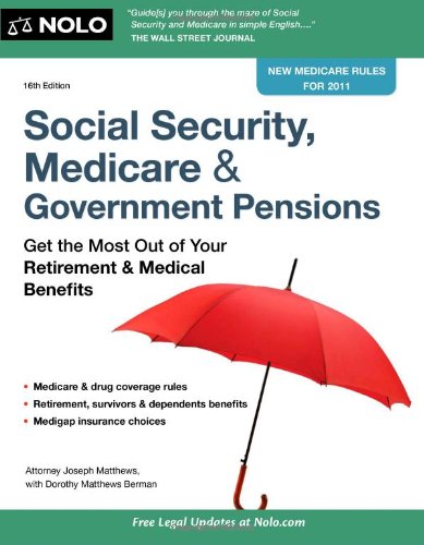 Imagen de archivo de Social Security, Medicare & Government Pensions: Get the Most Out of Your Retirement & Medical Benefits a la venta por ThriftBooks-Dallas