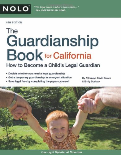 Stock image for The Guardianship Book for California: How to Become a Child's Legal Guardian for sale by SecondSale