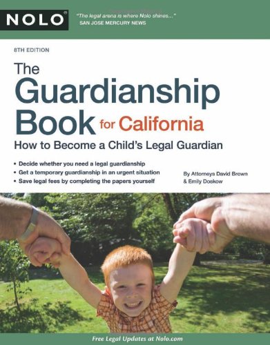 9781413313604: The Guardianship Book for California: How to Become a Child's Legal Guardian