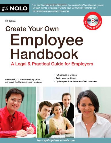 Beispielbild fr Create Your Own Employee Handbook : A Legal and Practical Guide for Employers zum Verkauf von Better World Books