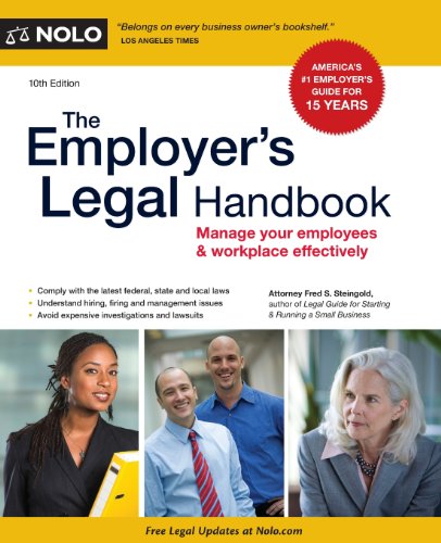 Stock image for The Employer's Legal Handbook: Manage Your Employees & Workplace Effectively for sale by Once Upon A Time Books