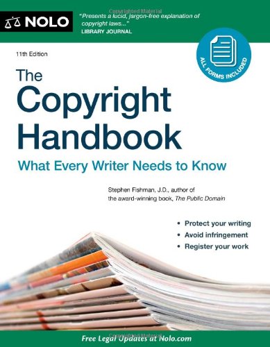 Imagen de archivo de The Copyright Handbook : What Every Writer Needs to Know a la venta por Better World Books: West