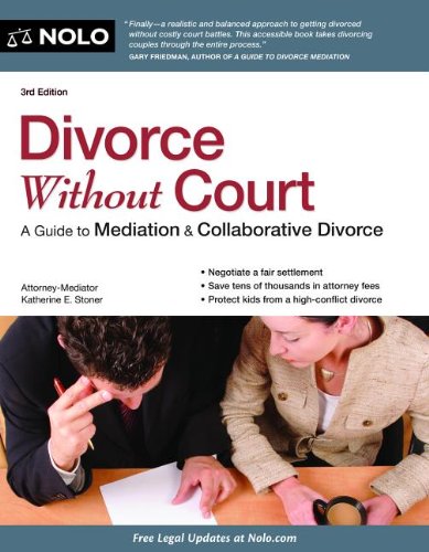 Imagen de archivo de Divorce Without Court : A Guide to Mediation and Collaborative Divorce a la venta por Better World Books: West