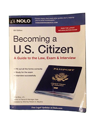 Imagen de archivo de Becoming a U.S. Citizen: A Guide to the Law, Exam & Interview a la venta por BookHolders