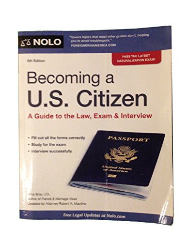 Stock image for Becoming a U.S. Citizen: A Guide to the Law, Exam & Interview for sale by BookHolders