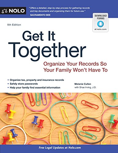 Stock image for Get It Together: Organize Your Records So Your Family Won't Have To for sale by Books of the Smoky Mountains