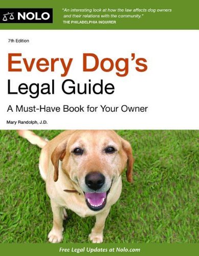 Imagen de archivo de Every Dogs Legal Guide: A Must-Have Book for Your Owner a la venta por Hawking Books