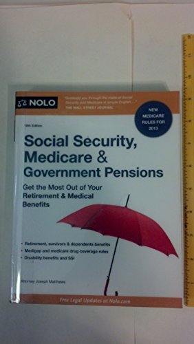 Stock image for Social Security, Medicare and Government Pensions : Get the Most Out of Your Retirement and Medical Benefits for sale by Better World Books