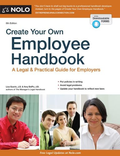 Beispielbild fr Create Your Own Employee Handbook : A Legal and Practical Guide for Employers zum Verkauf von Better World Books