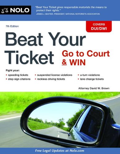 Stock image for Beat Your Ticket: Go to Court & Win for sale by BooksRun