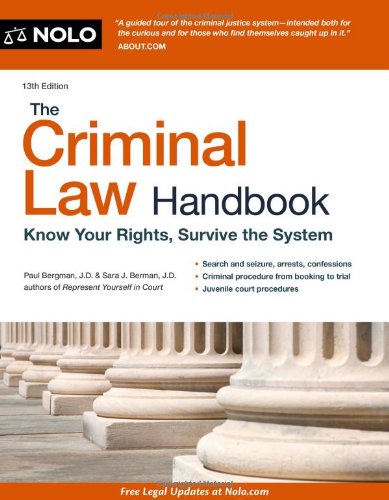 9781413319484: The Criminal Law Handbook: Know Your Rights, Survive the System