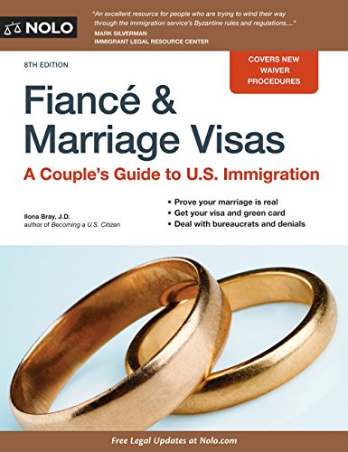 Beispielbild fr Fiance and Marriage Visas : A Couple's Guide to U. S. Immigration zum Verkauf von Better World Books