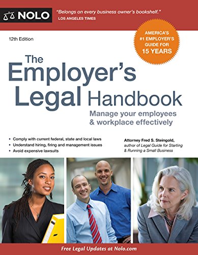 Stock image for The Employer's Legal Handbook: Manage Your Employees & Workplace Effectively for sale by ThriftBooks-Dallas