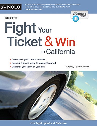 9781413321685: Fight Your Ticket & Win in California