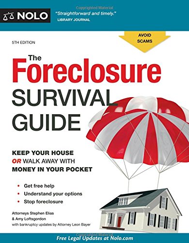 Stock image for Foreclosure Survival Guide, The: Keep Your House or Walk Away With Money in Your Pocket for sale by SecondSale