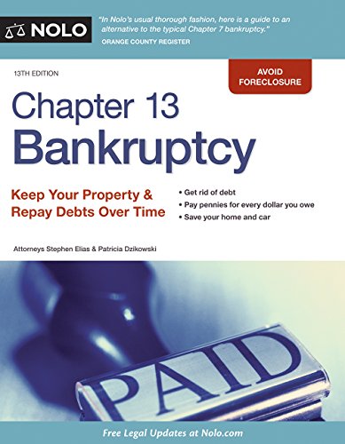 Stock image for Chapter 13 Bankruptcy: Keep Your Property & Repay Debts Over Time for sale by GF Books, Inc.