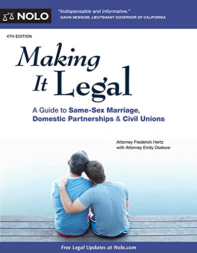 Stock image for Making It Legal: A Guide to Same-Sex Marriage, Domestic Partnerships & Civil Unions for sale by HPB Inc.