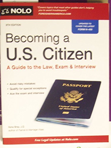 Stock image for Becoming a U. S. Citizen : A Guide to the Law, Exam and Interview for sale by Better World Books: West