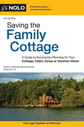 Stock image for Saving the Family Cottage: A Guide to Succession Planning for Your Cottage, Cabin, Camp or Vacation Home for sale by New Legacy Books