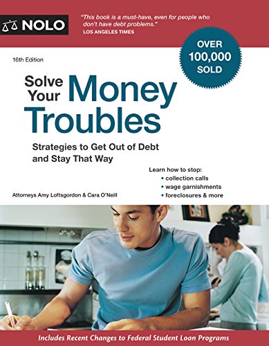 Imagen de archivo de Solve Your Money Troubles : Strategies to Get Out of Debt and Stay That Way a la venta por Better World Books: West