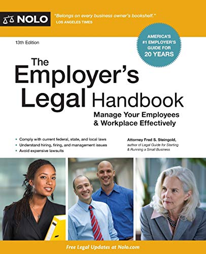 Beispielbild fr The Employer's Legal Handbook : Manage Your Employees & Workplace Effectively zum Verkauf von Better World Books