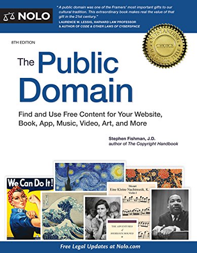 Beispielbild fr Public Domain, The: How to Find & Use Copyright-Free Writings, Music, Art & More zum Verkauf von HPB-Red