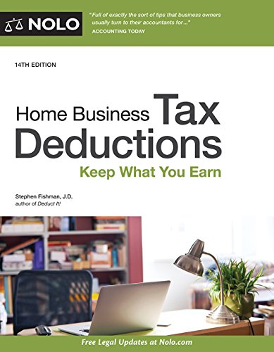 Imagen de archivo de Home Business Tax Deductions : Keep What You Earn a la venta por Better World Books