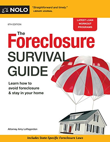 Imagen de archivo de The Foreclosure Survival Guide : Keep Your House or Walk Away with Money in Your Pocket a la venta por Better World Books: West