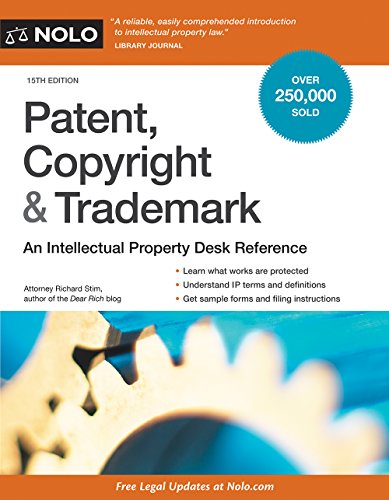 9781413324624: Patent, Copyright & Trademark: An Intellectual Property Desk Reference