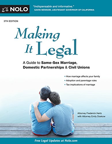 Beispielbild fr Making It Legal : A Guide to Same-Sex Marriage, Domestic Partnerships and Civil Unions zum Verkauf von Better World Books