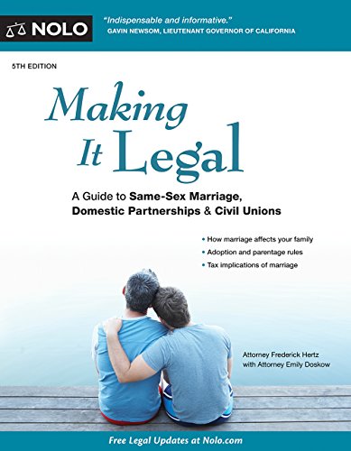 Imagen de archivo de Making It Legal: A Guide to Same-Sex Marriage, Domestic Partnerships & Civil Unions a la venta por BooksRun