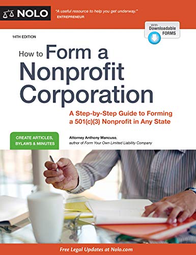 Imagen de archivo de How to Form a Nonprofit Corporation (National Ed): A Step-by-Step Guide to Forming a 501(c)(3) Nonprofit in Any State a la venta por Books-FYI, Inc.